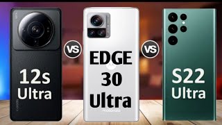 Xiaomi 12s Ultra Vs Motorola Edge 30 Ultra Vs Samsung Galaxy S22 Ultra | World First 200 MP Camera |