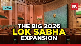 How will Lok Sabha seats increase in 2026 delimitation?