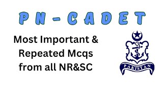 Top 50 mcqs | PN-cadet initial test most repeated mcqs from all centers