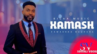 XAMASH XAMASH - CAAQIL YARE | HEES BILAA MUSIC AH 2021 LYRICS