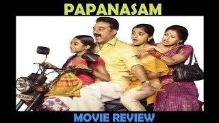 Kamal Haasan's Papanasam Movie Review | Jeethu Joseph, Gautami Tadimalla