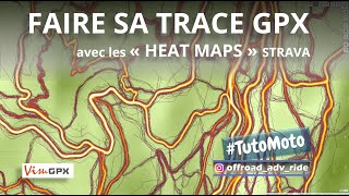 COMMENT UTILISER LES HEATMAPS STRAVA POUR CREER SA TRACE GPX #Offrartv #KTM890R #Universalride