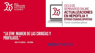 Seminario Online: La enfermedad de Von Willebrand: Manejo de las cirugías y profilaxis.