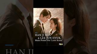 Han Ji Min and Lee Jun Hyuk’s Love Scout | #hanjimin #leejunhyuk #kdrama