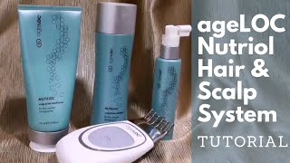 ageLOC Nutriol Scalp and Hair System Tutorial (How to Use)