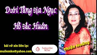 Dưới Tầng Địa Ngục/ Hồ Đắc Huân/ Diễn Đọc Thiên Hoàng