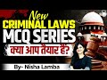 New Criminal Laws MCQs: Introduction | New Series By Nisha Lamba | StudyIQ Judiciary