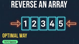 Reverse An Array || Two Pointer || DSA