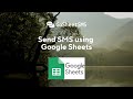 How to Send SMS messages from Google Sheets - GoSheetSMS