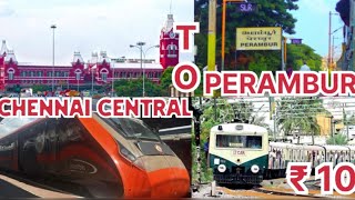 Chennai central railway station to Perambur Railway station ₹10 me #chennaicentral #chennai