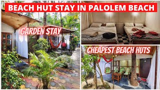 Gale and Lacto Cressida Coco Beach Huts || Cheapest Beach Huts in Palolem || November 2021