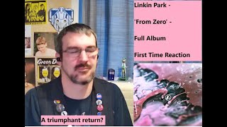 OG LP fan feeling right at home with Linkin Park - 'From Zero' - First Time Reaction