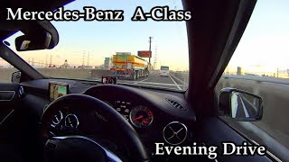 メルセデス・ベンツ Aクラスで夕方の高速道路をドライブ  Mercedes-Benz A-Class Evening Drive