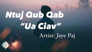 [Official FULL AUDIO + LYRICS] New Hmong Song 2021 “Ntuj Qub Qab” - Jaye Paj (Prod. DJ Peter)