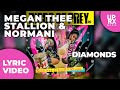 Megan Thee Stallion & Normani - Diamonds (LYRICS) — Uproxx Music