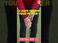 4 Ways to grip your putter #shorts