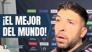 AFIRMA Jordi Alba que Lionel Messi SIGUE DEMOSTRANDO que es el MEJOR JUGADOR DEL MUNDO