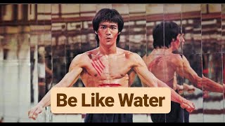 Bruce Lee "Be Water My Friend"