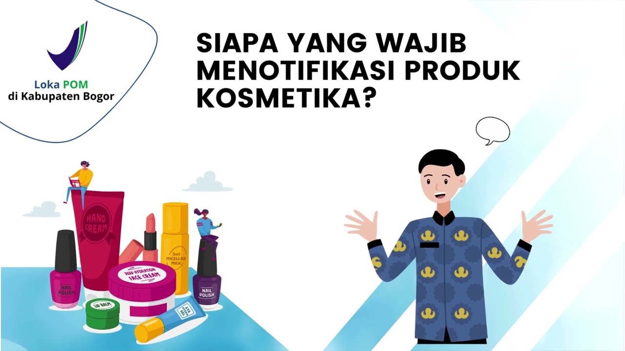 Tata Cara Notifikasi Kosmetik Di Badan POM - YouTube