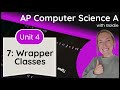 AP CSA Data Collections – Wrapper Classes