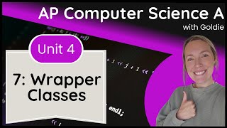 AP CSA Data Collections – Wrapper Classes