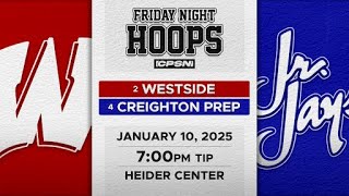 VARSITY BASKETBALL: #2 Westside vs. #4 Creighton Prep