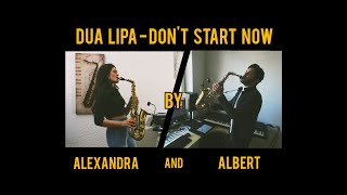 Dua Lipa - 'Don't Start Now' by Alexandra and Albert (saxophone duet)