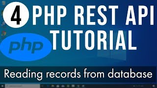 PHP REST API Tutorial (Step By Step) 4 - Reading records from database (PART 2)