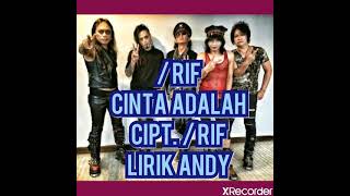 /rif - cinta adalah (video lirik+HD audio)