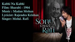 Kabhi Na Kabhi | Mohd. Rafi | Madan Mohan | Rajendra Krishan | Sharabi - 1964