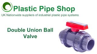 Advantages of a Double Union Ball Valve