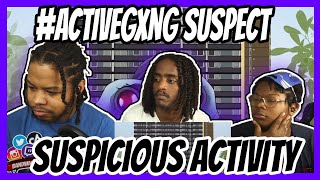 #ActiveGxng Suspect - Suspicious Activity (FULL MIXTAPE) REACTION