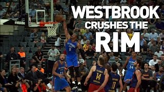 Russell Westbrook CRUSHES The Rim On The Break