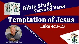 The Temptation of Jesus  - Luke 4:3-13 -  Living Hope Today