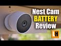 Nest Cam Battery Review - Unboxing, Features, Installation, Testing - Is this camera RELIABLE?