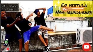 En Veetula Na Irundhene | MDF | Vasu Choreography | Dance #stayhome \u0026 help save lives #dancewithme