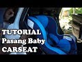 Tutorial Pasang Baby Carseat