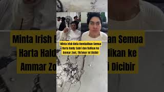 Minta Irish Bella Kembalikan Semua Harta Haldy Sabri dan Balikan ke Ammar Zoni, TikToker Ini #short