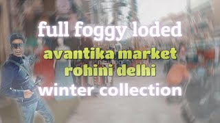 winter collection avantika market rohini delhi