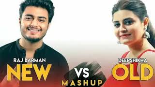 New vs Old Mashup 1 | Deepshikha feat Raj Barman | Bollywood Song Medley