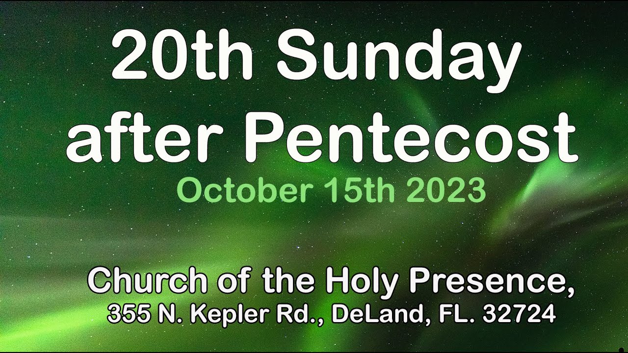 20th Sunday After Pentecost - YouTube