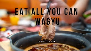 Eat all You Can Wagyu @ Wagyu More ( 和牛自助餐@Wagyu More)