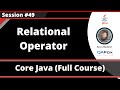 Core Java - Part 49 - Relational Operators