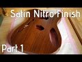 Nitrocellulose over oil?? Satin nitro guitar finish part 1/2