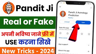 Pandit Ji App Real or Fake - 2024 | Pandit Ji Astrology Prediction App Review