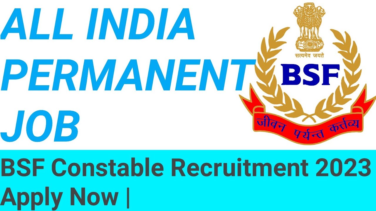 BSF Constable Recruitment 2023 | Apply Now | - YouTube