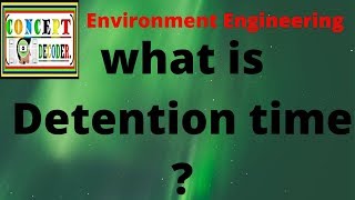 Environment Engineering|What is DETENTION TIME ?| Hydraulic Retention Tme |GATE|ESE|SSC JE