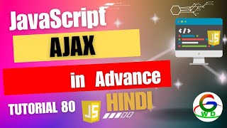 JavaScript AJAX in Advance || Guri Web Developer || Javascript Tutorial in Hindi 2024