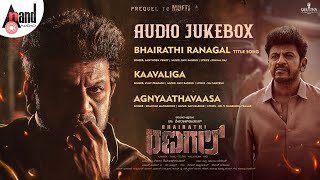 Bhairathi Ranagal Audio Jukebox | Dr.Shivarajkumar | Rukmini Vasanth | Ravi Basrur | Narthan M