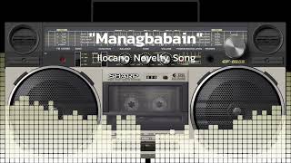 Managbabain | Ilocano Novelty Song